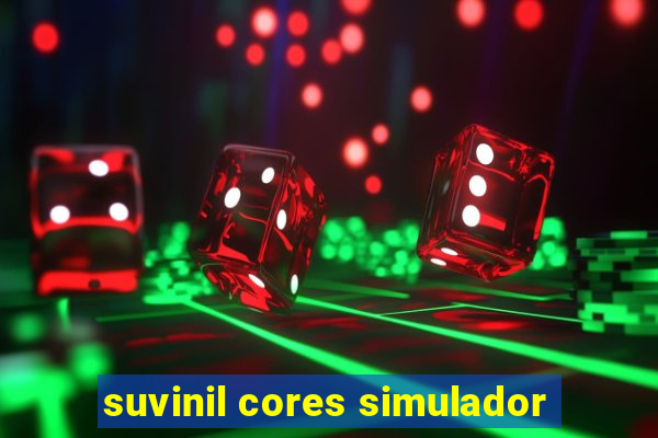 suvinil cores simulador